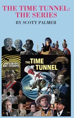 Der Zeittunnel - Die Serie - The Time Tunnel-The Series