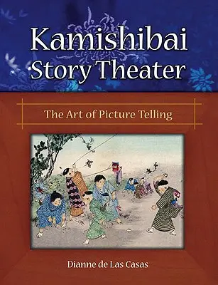 Kamishibai-Geschichten-Theater: Die Kunst des Bilderzählens - Kamishibai Story Theater: The Art of Picture Telling