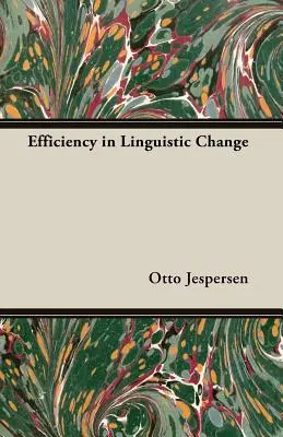 Effizienz im sprachlichen Wandel - Efficiency in Linguistic Change