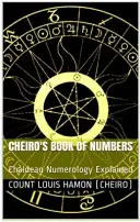 Cheiros Buch der Zahlen (Cheiro (Pseudonym)) - Cheiro's Book of Numbers (Cheiro (Pseudonym))