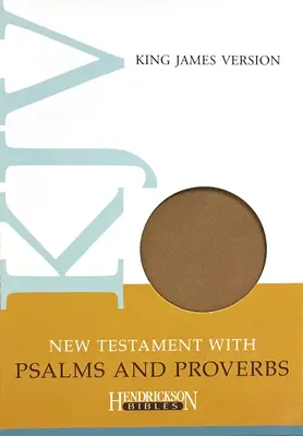 Neues Testament mit Psalmen und Sprüchen - KJV - New Testament with Psalms and Proverbs-KJV