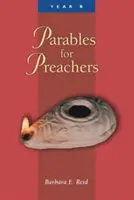 Gleichnisse für Prediger: Das Markusevangelium - Parables for Preachers: The Gospel of Mark