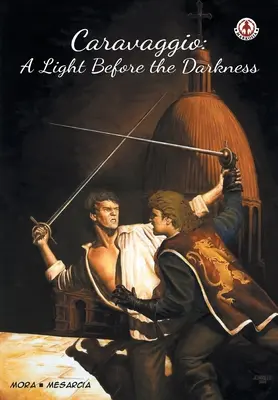 Caravaggio: Ein Licht vor der Finsternis - Caravaggio: A Light Before the Darkness