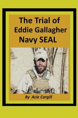 Der Prozess gegen Eddie Gallagher, Navy SEAL - The Trial of Eddie Gallagher, Navy SEAL