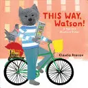 Hier entlang, Watson! Eine Karte und Wegbeschreibung - This Way, Watson!: A Map and Directions Primer