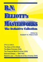 R.N. Elliotts Meisterwerke: Die endgültige Sammlung - R.N. Elliott's Masterworks: The Definitive Collection