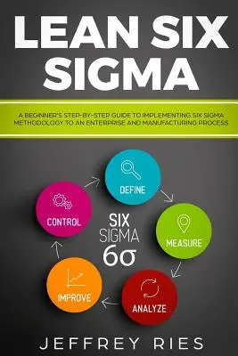 Lean Six SIGMA: Einsteiger - Lean Six SIGMA: A Beginner