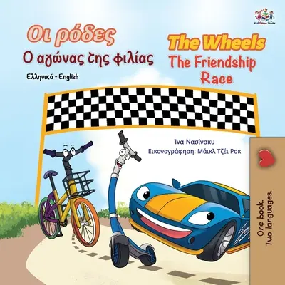 The Wheels - Das Freundschaftsrennen (Griechisch Englisch Zweisprachiges Buch für Kinder) - The Wheels The Friendship Race (Greek English Bilingual Book for Kids)