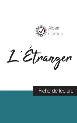 L'tranger von Albert Camus (Karteikarte und vollständige Analyse des Werkes) - L'tranger de Albert Camus (fiche de lecture et analyse complte de l'oeuvre)