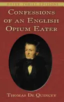 Bekenntnisse eines englischen Opiumessers - Confessions of an English Opium Eater