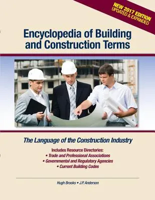 Enzyklopädie der Begriffe des Bauwesens und der Baubranche: Die Sprache des Baugewerbes - Encyclopedia of Building and Construction Terms: The Language of the Construction Industry