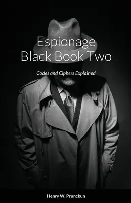 Spionage-Schwarzbuch Zwei: Codes und Chiffren erklärt - Espionage Black Book Two: Codes and Ciphers Explained