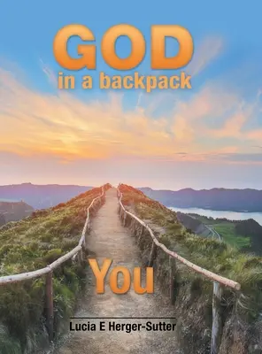 Gott im Rucksack: Sie - God in a Backpack: You