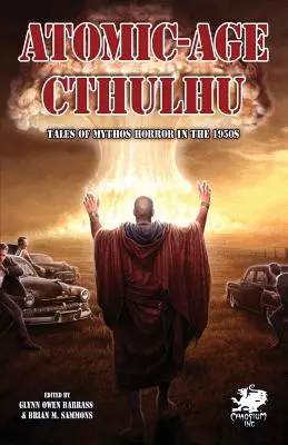 Cthulhu im Atomzeitalter (Chaosium Fiction) - Atomic-Age Cthulhu (Chaosium Fiction