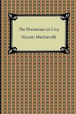 Die Diskurse über Livius - The Discourses on Livy