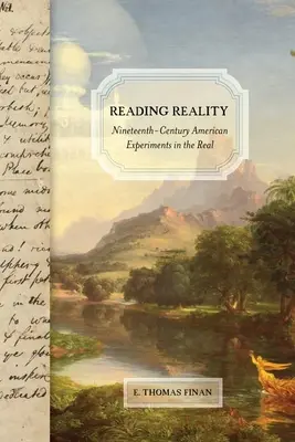 Die Wirklichkeit lesen: Amerikanische Experimente mit der Realität im neunzehnten Jahrhundert - Reading Reality: Nineteenth-Century American Experiments in the Real