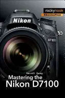 Beherrschung der Nikon D7100 - Mastering the Nikon D7100