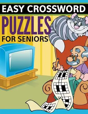 Einfache Kreuzworträtsel für Senioren: Super Fun Edition - Easy Crossword Puzzles For Seniors: Super Fun Edition