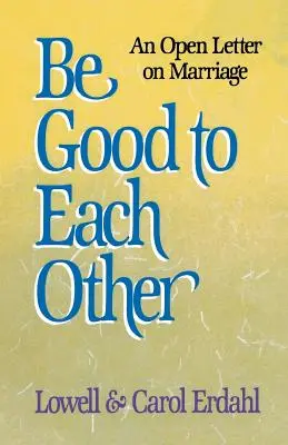 Seid gut zueinander - Be Good to Each Other