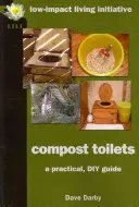 Kompost-Toiletten: Ein praktischer DIY-Leitfaden - Compost Toilets: A Practical DIY Guide