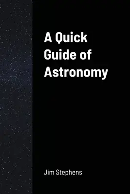 Eine Kurzanleitung zur Astronomie - A Quick Guide of Astronomy