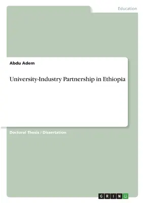 Partnerschaft zwischen Universität und Industrie in Äthiopien - University-Industry Partnership in Ethiopia