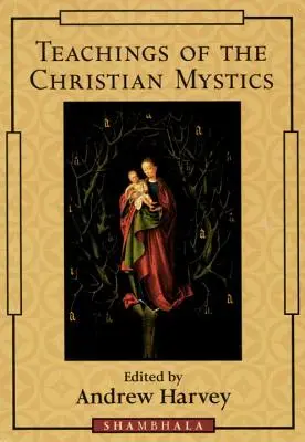 Lehren der christlichen Mystiker - Teachings of the Christian Mystics