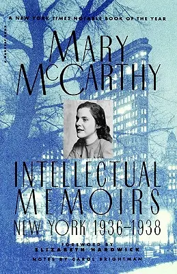 Intellektuelle Memoiren: New York, 1936-1938 - Intellectual Memoirs: New York, 1936-1938