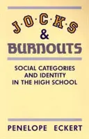 Jocks und Burnouts: Soziale Kategorien und Identität in der High School - Jocks and Burnouts: Social Categories and Identity in the High School