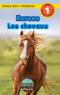 Pferde / Les chevaux: Zweisprachig (Englisch / Französisch) (Anglais / Franais) Tiere, die einen Unterschied machen! (Engaging Readers, Stufe 1) - Horses / Les chevaux: Bilingual (English / French) (Anglais / Franais) Animals That Make a Difference! (Engaging Readers, Level 1)