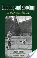 Jagen und Schießen: Ein alter Klassiker - Hunting and Shooting: A Vintage Classic