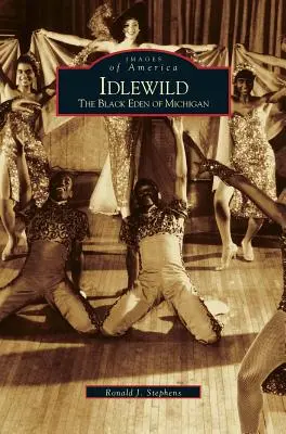 Idlewild: Das schwarze Eden von Michigan - Idlewild: The Black Eden of Michigan
