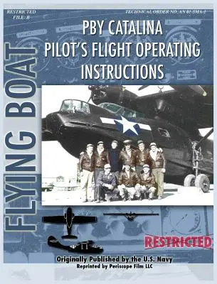 Pby Catalina Pilot's Flight Operating Instructions (Betriebsanleitung für Piloten) - Pby Catalina Pilot's Flight Operating Instructions