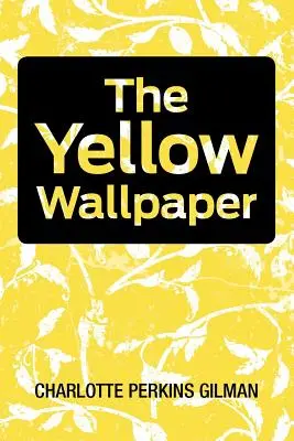 Die gelbe Tapete - The Yellow Wallpaper