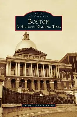 Boston: Ein historischer Rundgang - Boston: A Historic Walking Tour