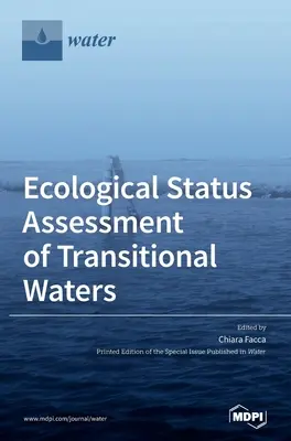 Ökologische Zustandsbewertung von Übergangsgewässern - Ecological Status Assessment of Transitional Waters