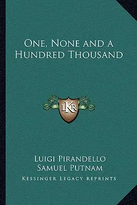 Eins, Keiner und Hunderttausend - One, None and a Hundred Thousand