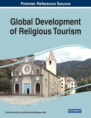 Globale Entwicklung des religiösen Tourismus, 1 Band - Global Development of Religious Tourism, 1 volume