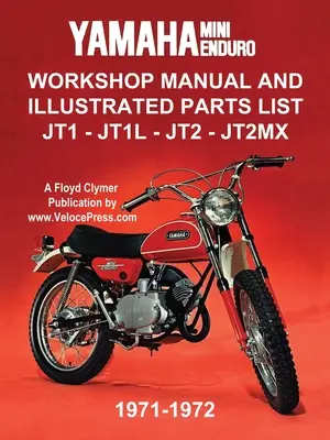 Yamaha Mini-Enduro Reparaturhandbuch und bebilderte Teileliste Jt1 - Jt1l - Jt2 - Jt2mx 1971-1972 - Yamaha Mini-Enduro Workshop Manual and Illustrated Parts List Jt1 - Jt1l - Jt2 - Jt2mx 1971-1972