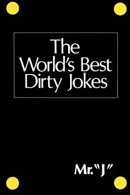 Die besten schmutzigen Witze der Welt - The World's Best Dirty Jokes