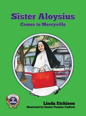 Schwester Aloysius kommt nach Mercyville - Sister Aloysius Comes to Mercyville