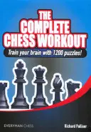 Das komplette Schach-Workout: Trainieren Sie Ihr Gehirn mit 1200 Rätseln! - The Complete Chess Workout: Train your brain with 1200 puzzles!