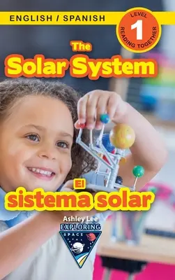 Das Sonnensystem: Zweisprachig (Englisch / Spanisch) (Ingls / Espaol) Das Weltall erforschen (Engaging Readers, Stufe 1) - The Solar System: Bilingual (English / Spanish) (Ingls / Espaol) Exploring Space (Engaging Readers, Level 1)