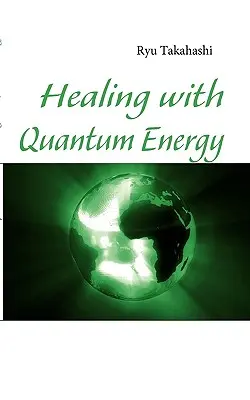 Heilen mit Quantenenergie - Healing with Quantum Energy