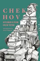 Tschechow: Geschichten für unsere Zeit - Chekhov: Stories for Our Time