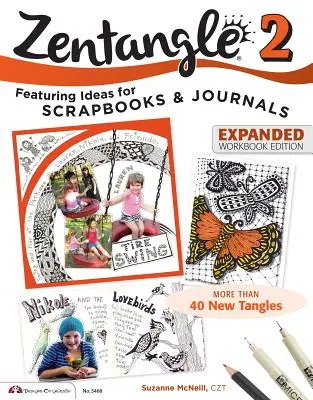 Zentangle 2, Erweitertes Arbeitsbuch - Zentangle 2, Expanded Workbook Edition