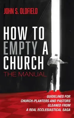 Wie man eine Kirche leert: Das Handbuch - How to Empty a Church: The Manual