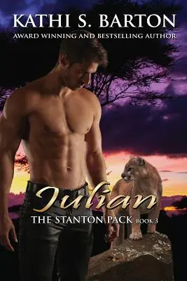 Julian: Das Stanton-Pack - Erotische paranormale Cougar-Shifter-Romantik - Julian: The Stanton Pack-Erotic Paranormal Cougar Shifter Romance