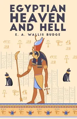 Der ägyptische Himmel und die Hölle, Band 1: Das Buch Am-Tuat Taschenbuch - The Egyptian Heaven and Hell, Volume 1: The Book Am-Tuat Paperback