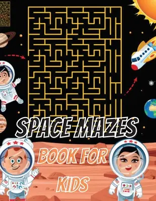 Space Mazes Buch für Kinder - Space Mazes Book For Kids